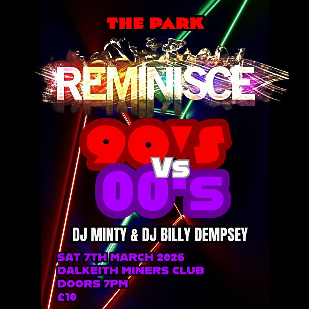 The Park - REMINISCE, 7 March | Event in Edinburgh | AllEvents