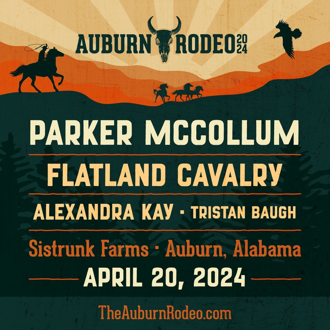 Auburn Rodeo - Parker McCollum and Flatland Calvary, Sistrunk Farms ...
