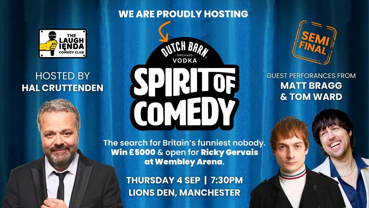 Spirit Of Comedy Competition - Manchester Semi-Final - Hosted By Hal Cruttenden 🍸, 4 September | AllEvents