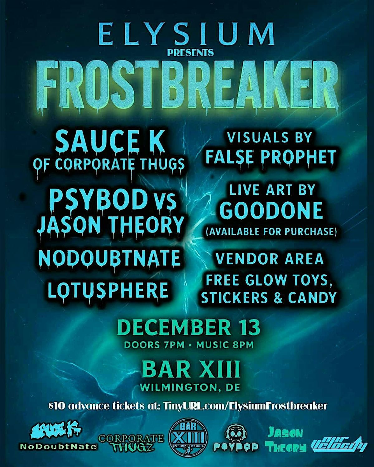 ELYSIUM presents FROSTBREAKER featuring: Sauce K, Psybod vs Jason Theory, 13 December | Event in Wilmington