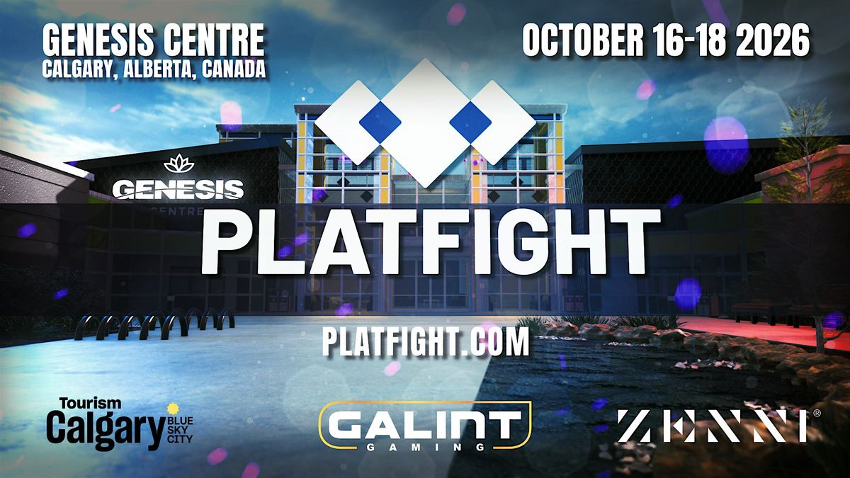 Platfight Gaming Championships 2026, The Genesis Centre, Calgary ...