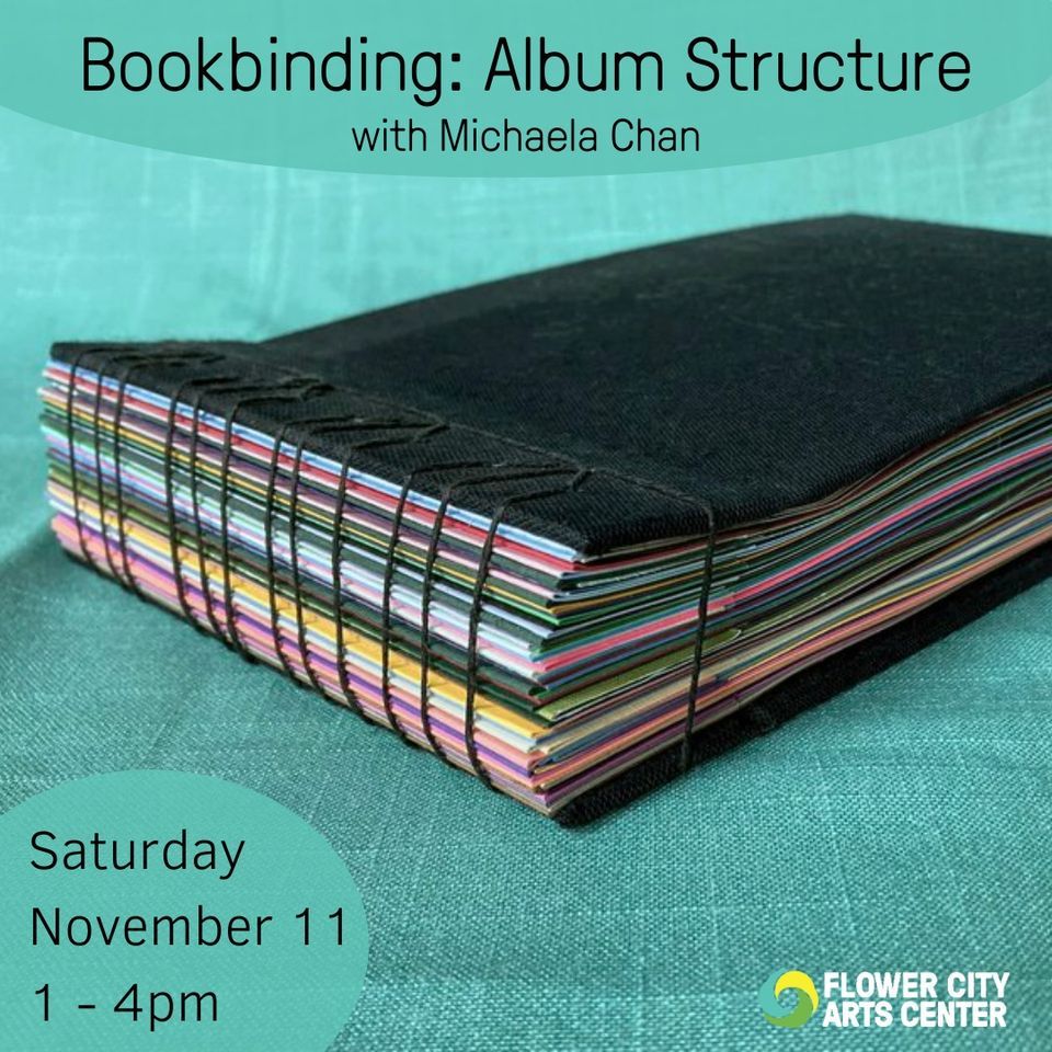 Bookbinding Album Structure, Flower City Arts Center, Rochester