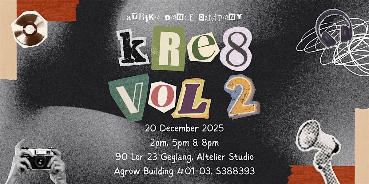 KRE8 VOL 2 - 8PM, 20 December | Event in Singapore | AllEvents