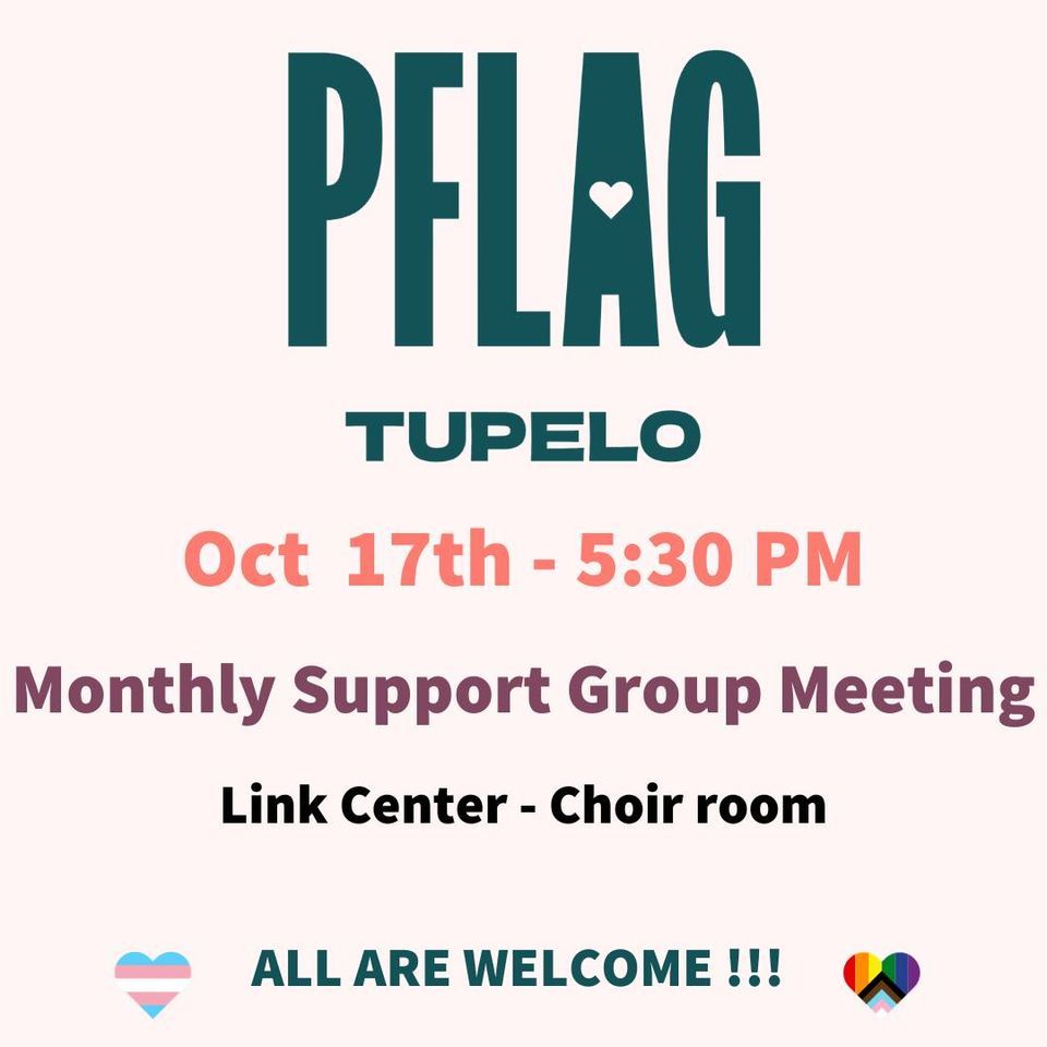Monthly PFLAG Meeting, Link Centre, Tupelo, 17 October 2023 AllEvents.in