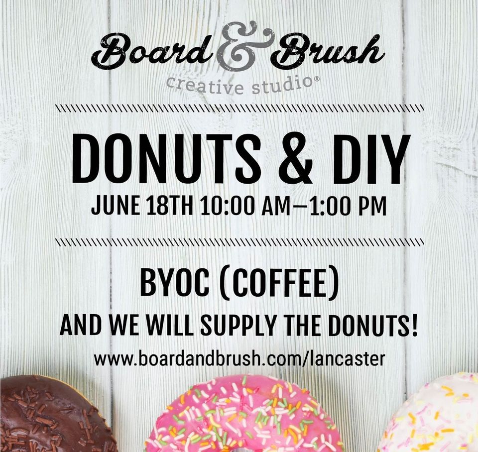 DONUTS & DIY with DAD MINI SIGN Ages 5+, Board & Brush