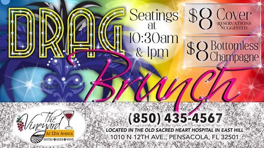 DRAG BRUNCH PENSACOLA The Vineyard At 12th Avenue East Hill Pensacola 