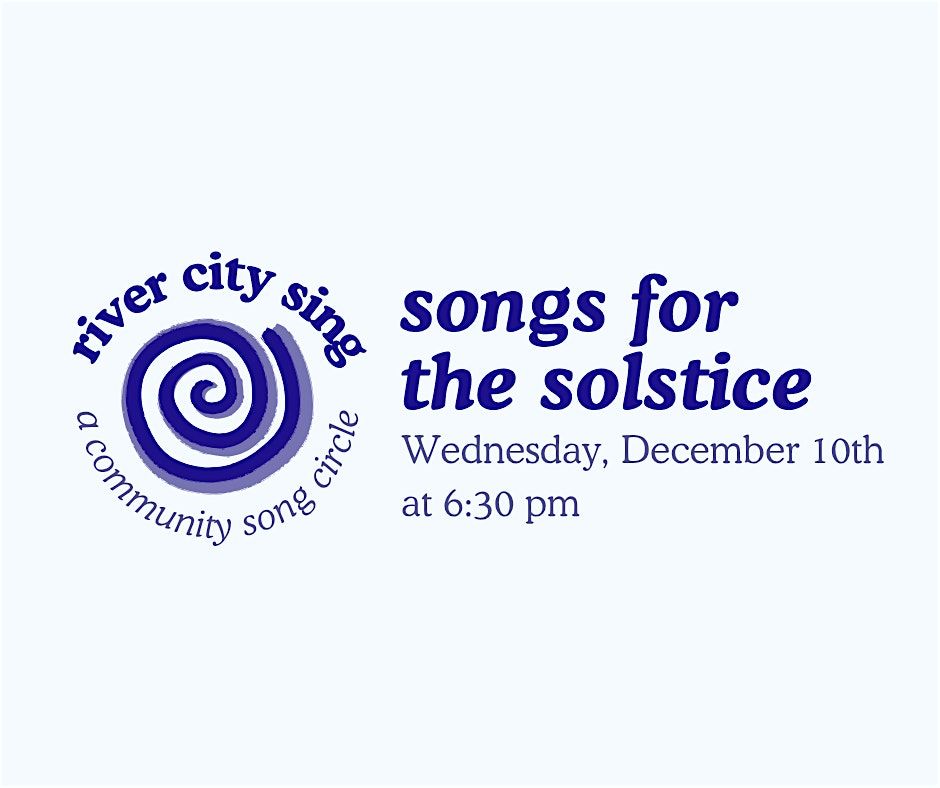 river city sing: a community song circle - songs for the solstice, 10 December | Event in Richmond | AllEvents