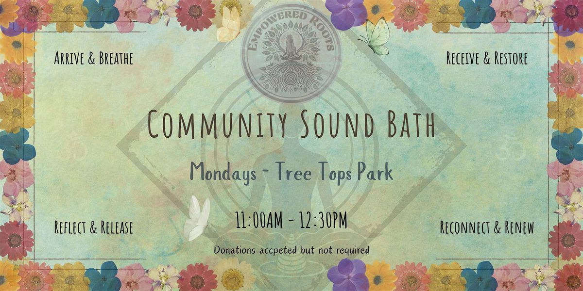 Empowered Roots: Community Sound Bath - Tree Tops | Event in Davie | AllEvents
