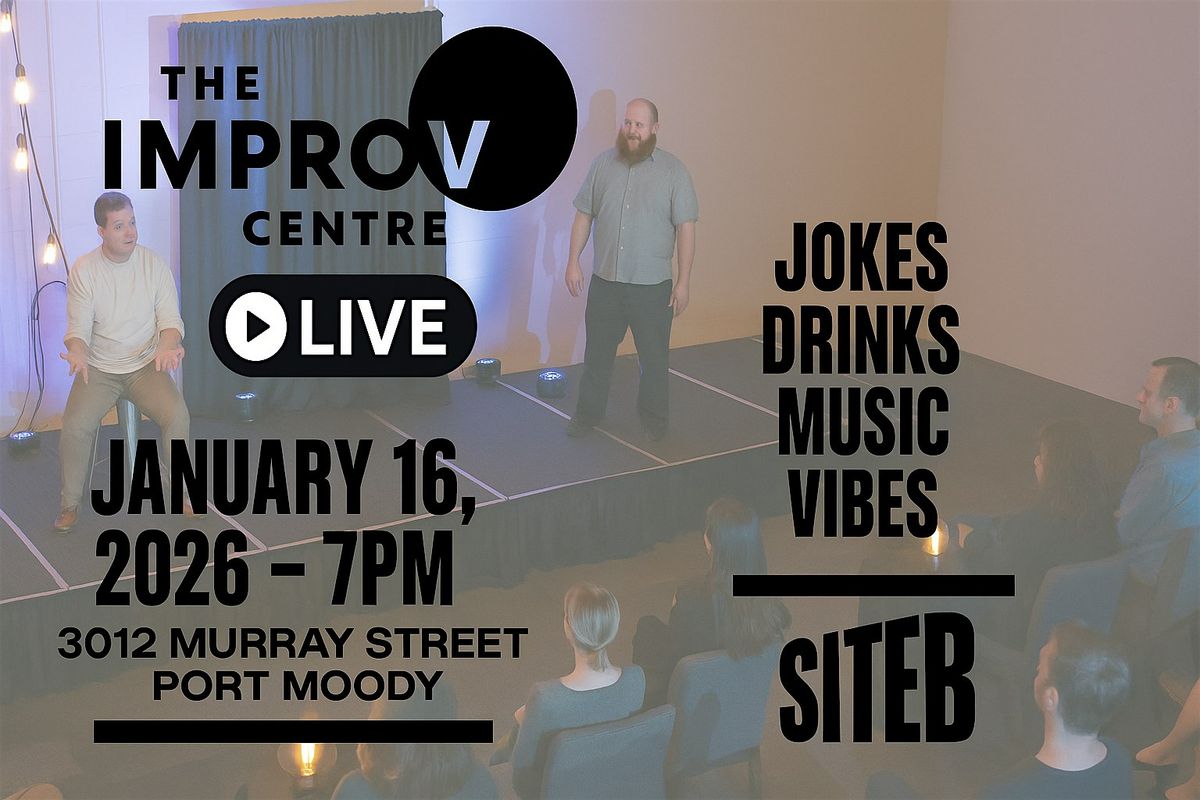 The Improv Centre LIVE at Site B, 16 January | Event in Port Moody | AllEvents