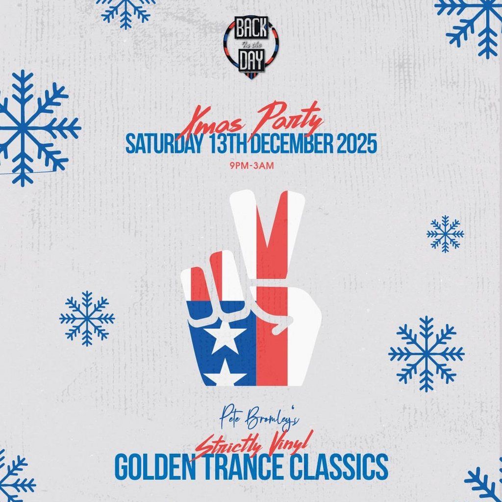 Back In The Day Presents Golden Trance Classics - Xmas Party, 13 December | Event in Stoke On Trent | AllEvents