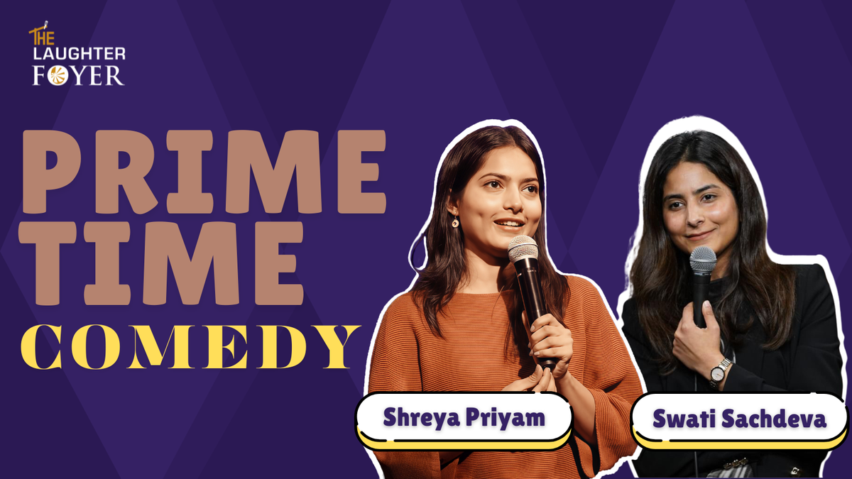 Prime Time Comedy ft. Shreya and Swati, 17 December | Event in Gurgaon | AllEvents