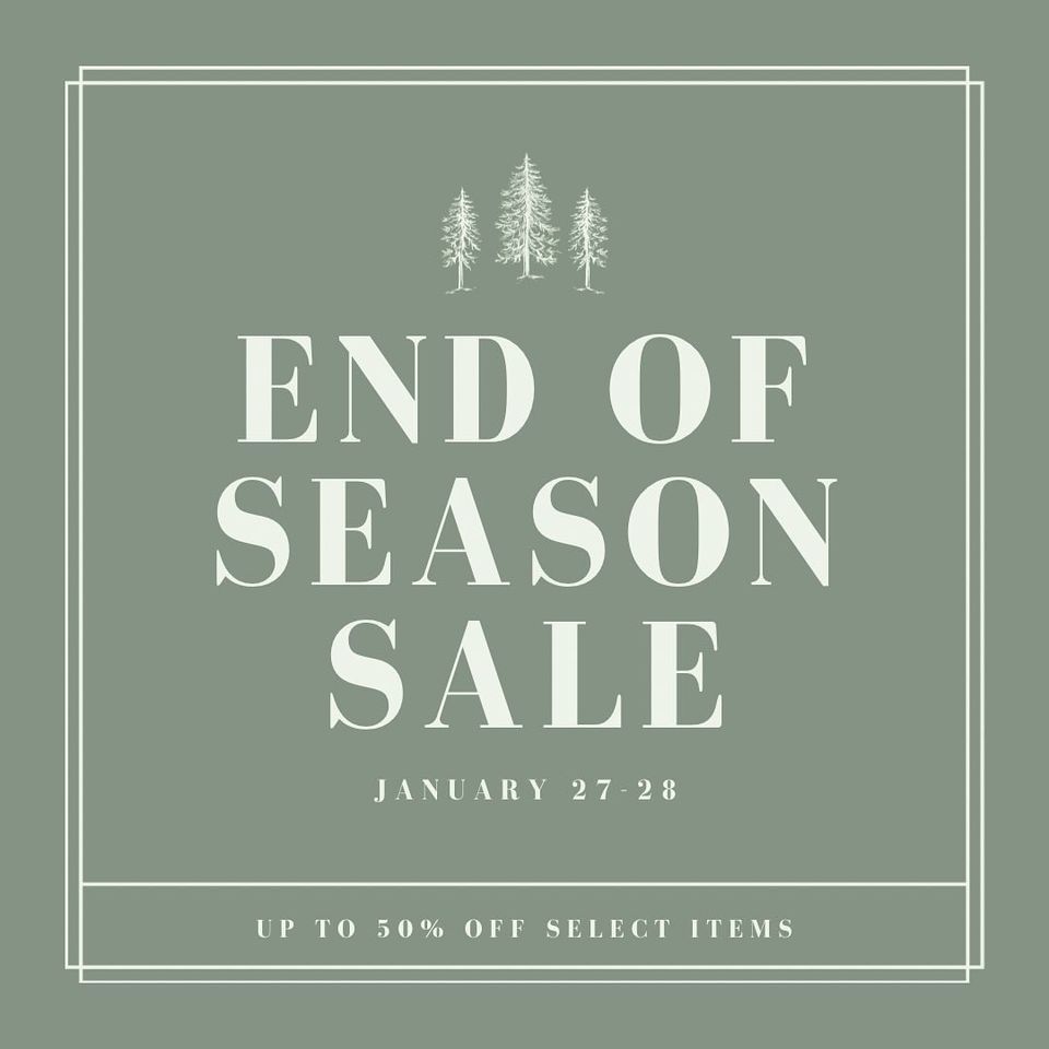 End of Season Sale, 120 N Main St, North ster, IN, January 27 to
