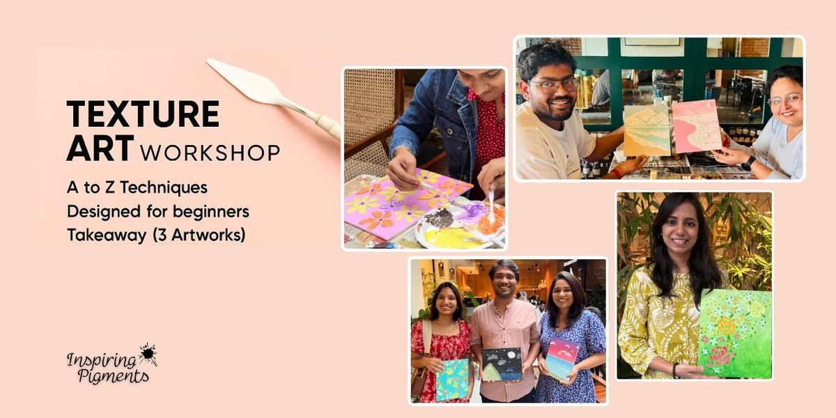 Texture Art Workshop by Inspiring Pigments!, 22 June | Event in Hyderabad | AllEvents