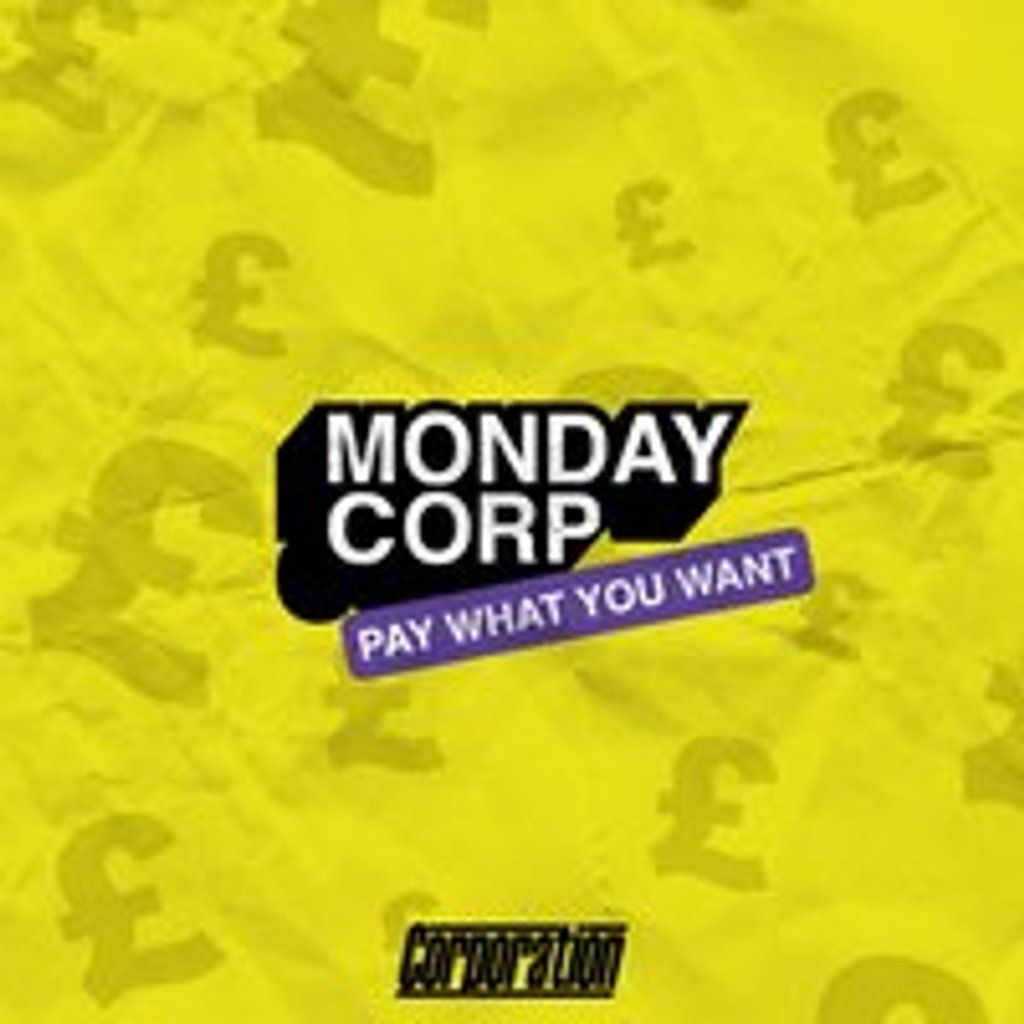 Monday Corp - Pay What You Want! | Event in Sheffield | AllEvents