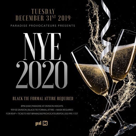 New years eve tampa 2019 Paradise Provocateurss New Years Eve Ball 2 at Division Heights PDX, Portland