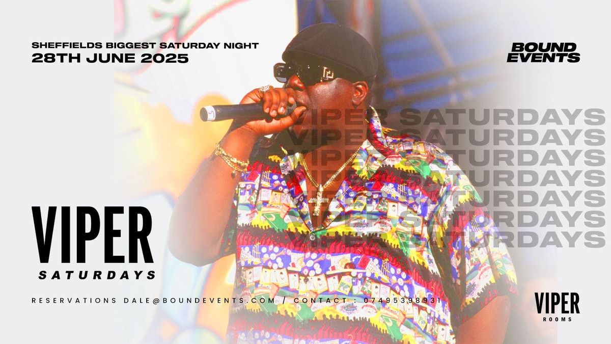 Viper Saturdays - Summer Sessions - Bound Events , 28 June | Event in Sheffield | AllEvents
