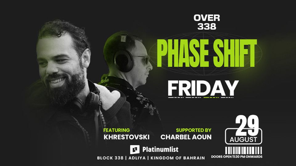 Phase Shift at Over338, Bahrain | Event in Manama | AllEvents