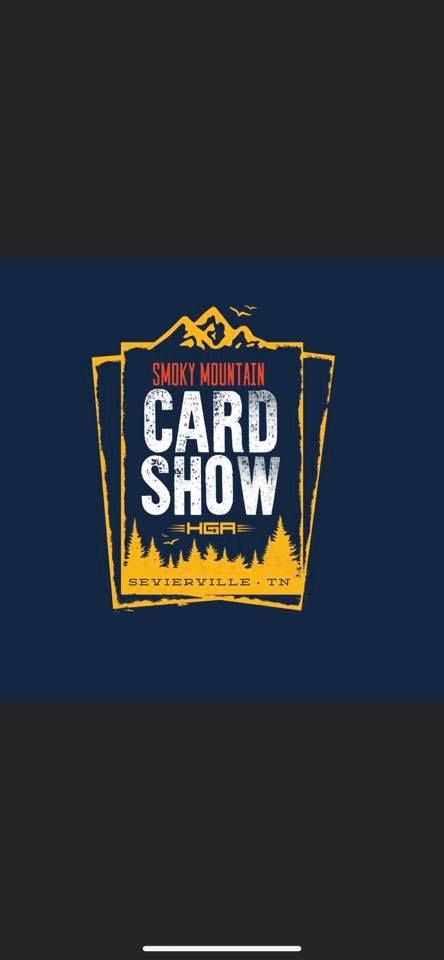 Smoky Mountain Card Show 202 Gists Creek Rd Sevierville Tn 37876 1318 United States September 18 To September 19 Allevents In Calendar Of Events 2022 Siverville Tennessee