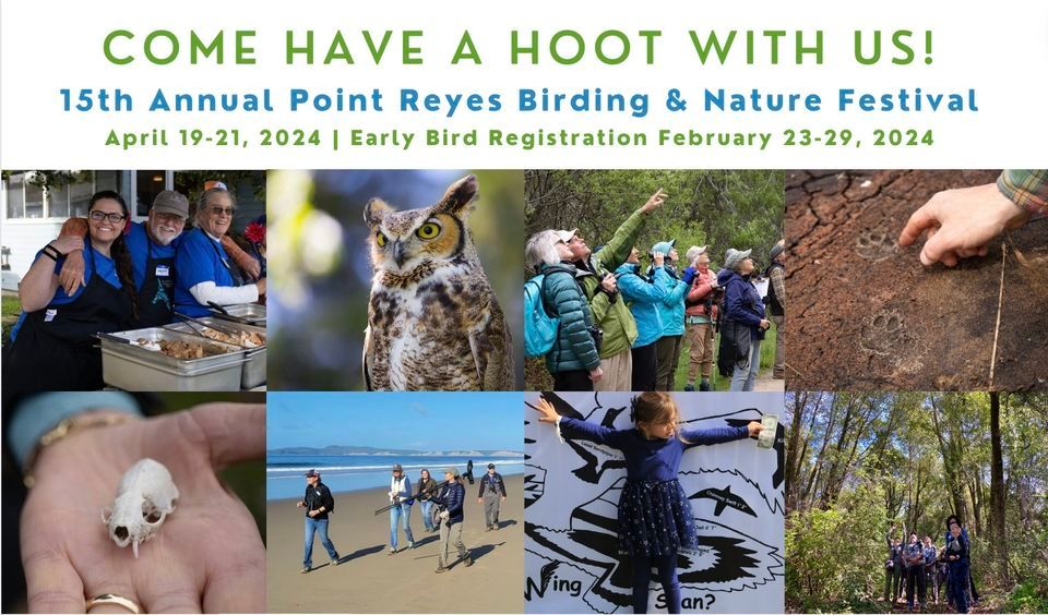 Point Reyes Fair Point Reyes Birding & Nature Festival, 65 Third Street, Suite 12, 94956 ...