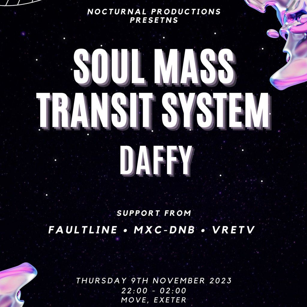 NOCTURNAL Presents Soul Mass Transit System, Move Exeter , November 9
