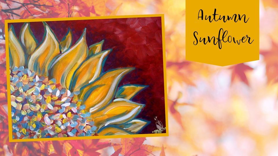 Autumn Sunflower Happy Hour 3 Beer And Wine, Painting with a Twist