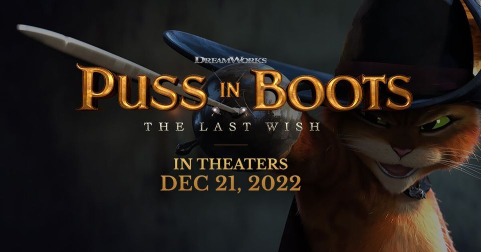 Puss in Boots: The Last Wish, December 21 to December 22 | Online Event