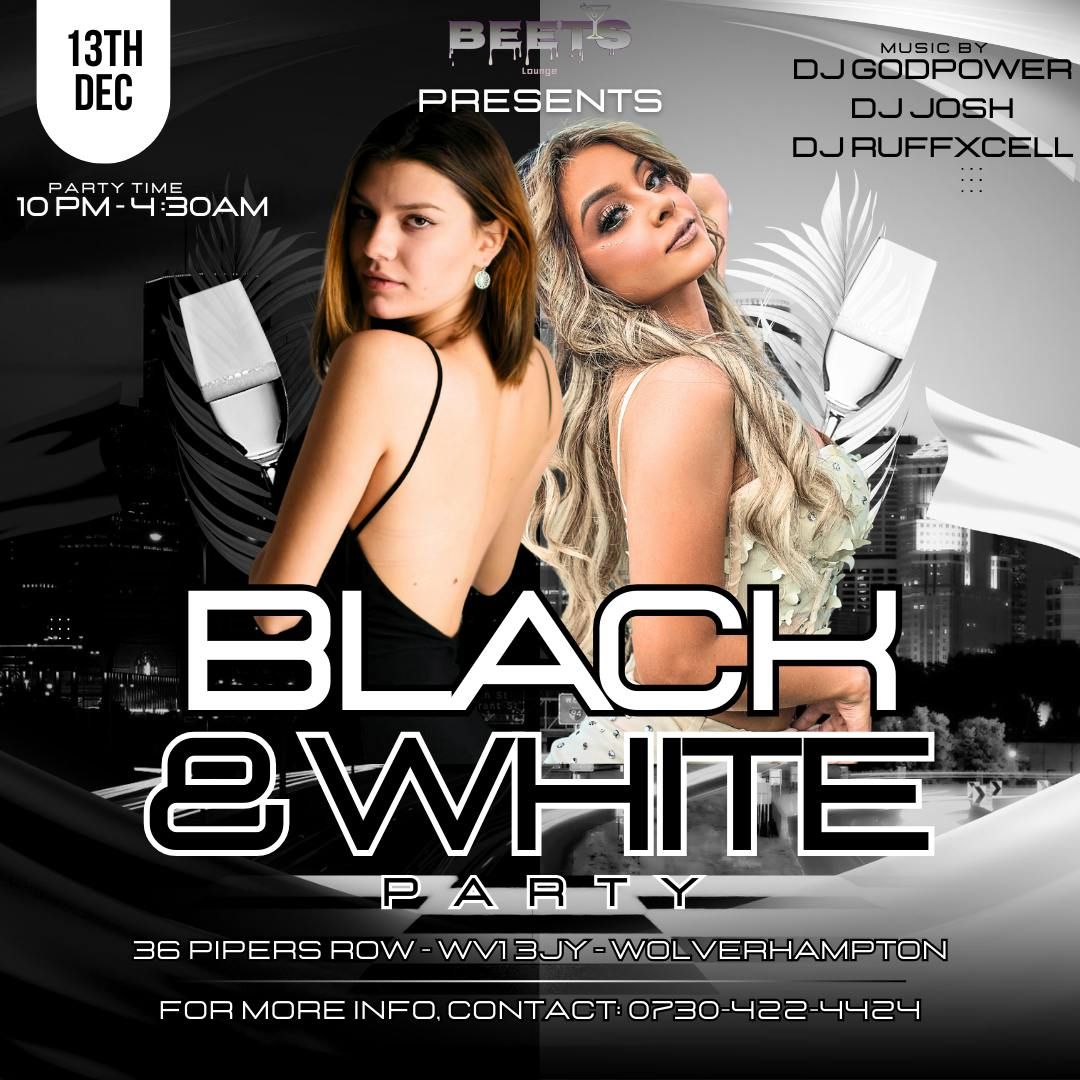 BLACK &amp; WHITE PARTY @BEETs Lounge Wolverhampton 🔥, 13 December | Event in Wolverhampton | AllEvents