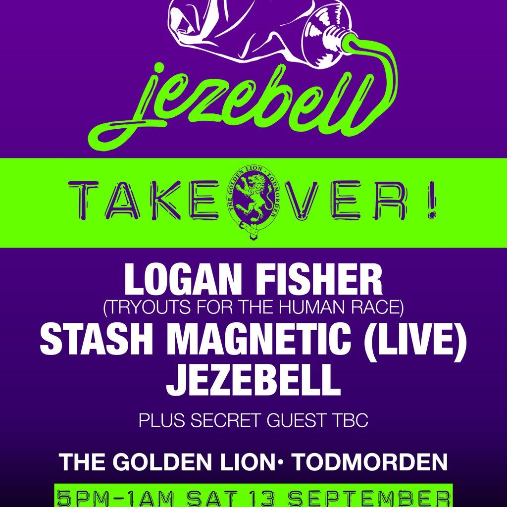 Jezebell takeover Golden Lion with Logan Fisher and friends, 13 September | Event in Burnley | AllEvents