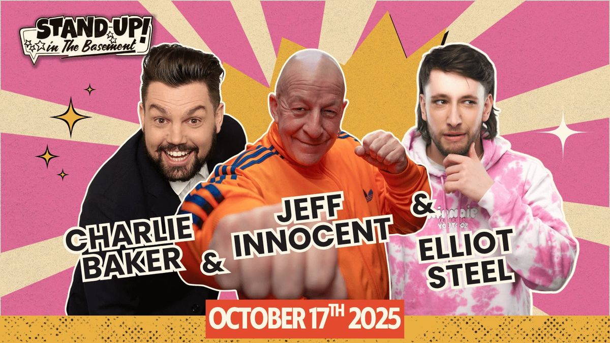 Jeff Innocent + Elliot Steel + Charlie Baker tbc | Stand Up in the Basement, 17 October | Event in Southampton