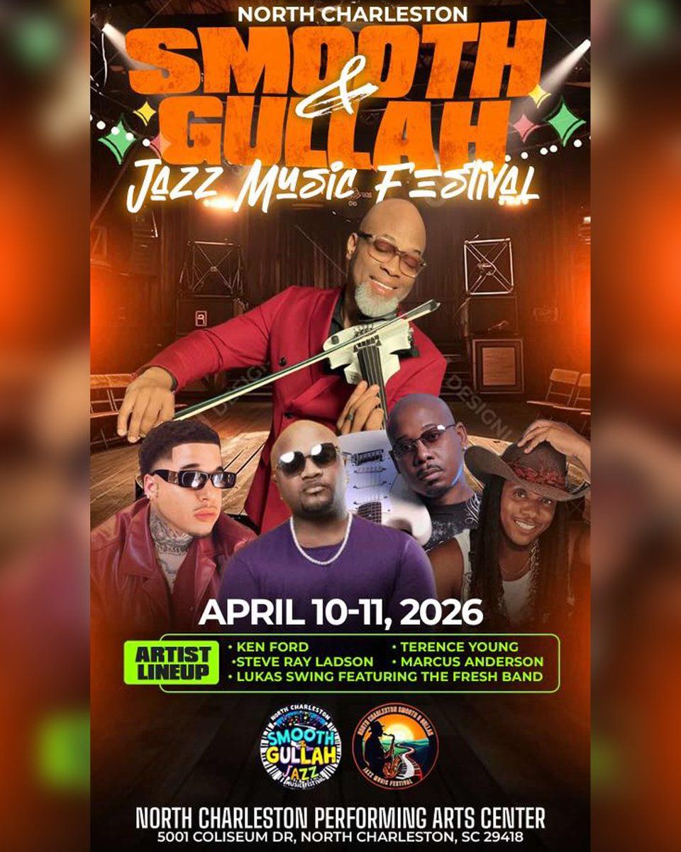 2026 North Charleston Smooth and Gullah Jazz Music Festival - Saturday at North Charleston Performing Arts Center, 11 April