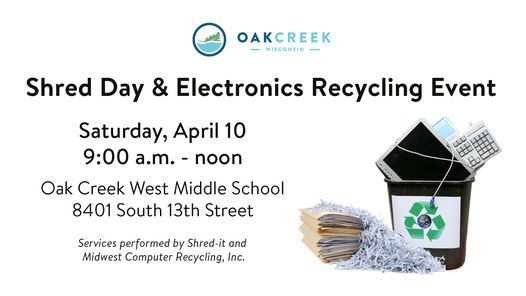 Spring 2021 Shred Day And Electronics Recycling Event Oak Creek West Middle April 10 2021 Allevents In Shred Events Madison Wi 2022