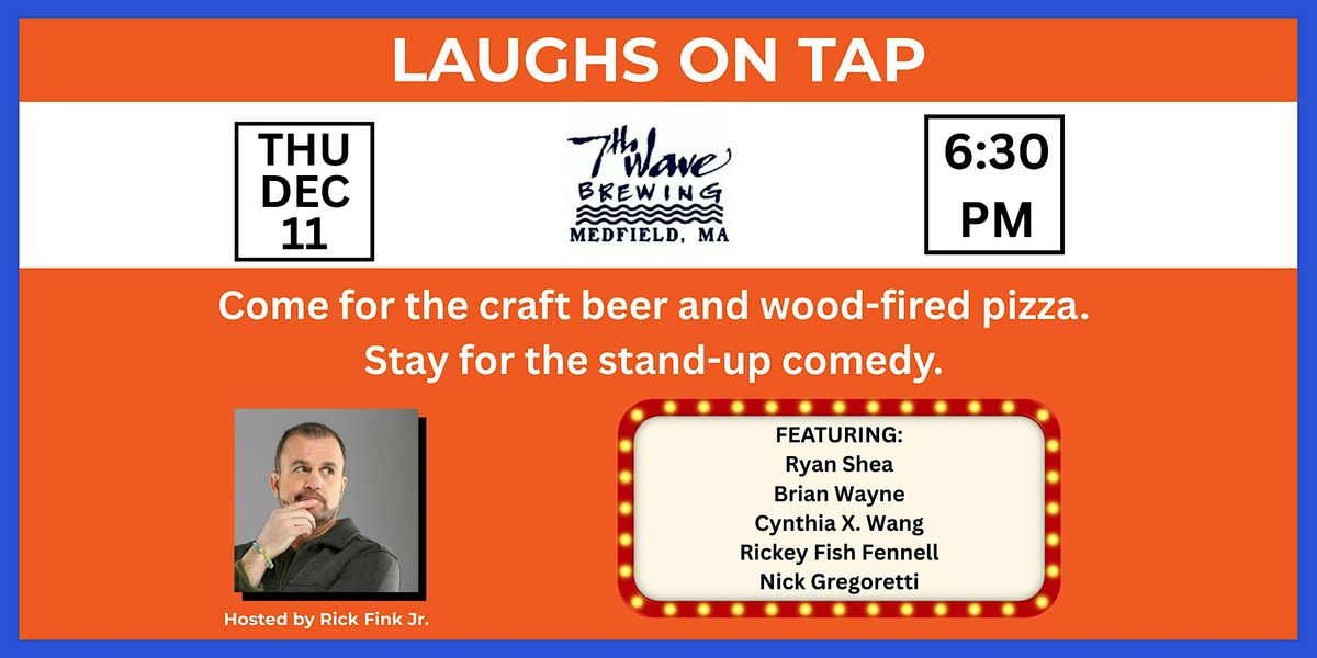 Laughs On Tap at 7th Wave Brewing, 11 December | Event in Medfield | AllEvents