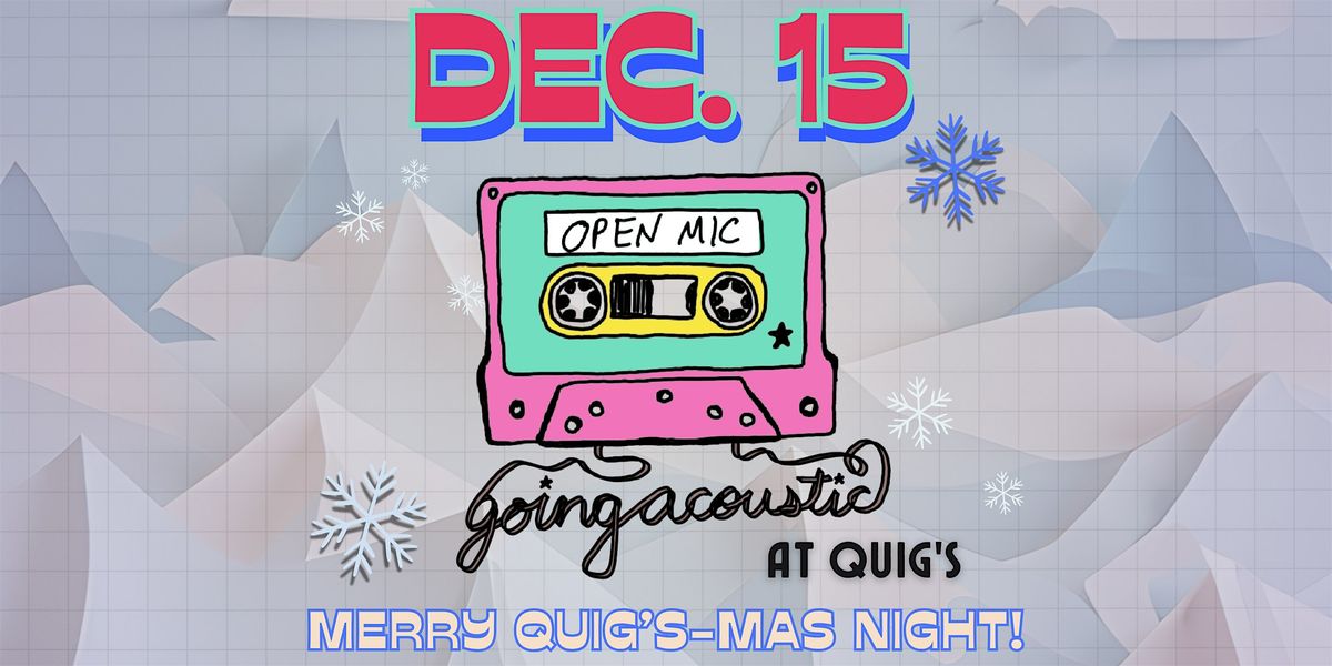 OPEN MIC at Quig's Pub (Merry Quig's-mas Night!), 15 December | Event in Philadelphia | AllEvents