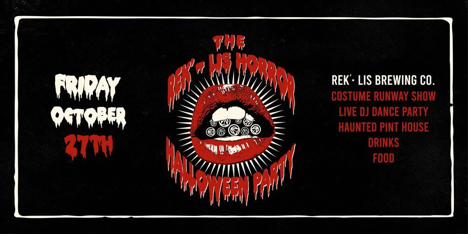 The rek- lis Horror Halloween Party, Rek-Lis Brewing Company ...