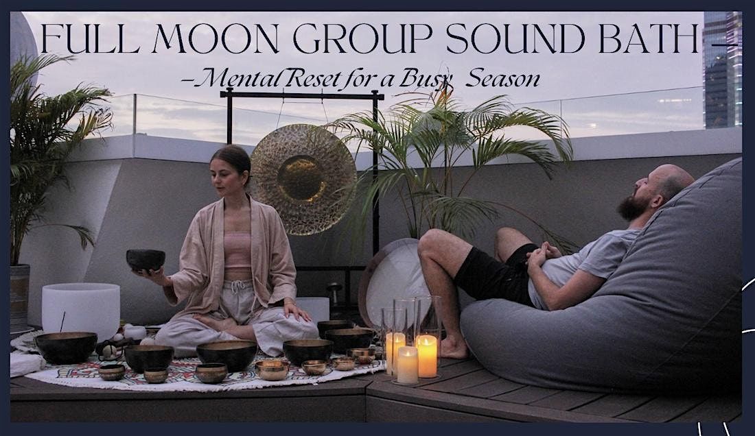 Full Moon Rooftop Sound Bath -Singing Bowls— Mental Reset for a Busy Season, 6 December | Event in Hong Kong