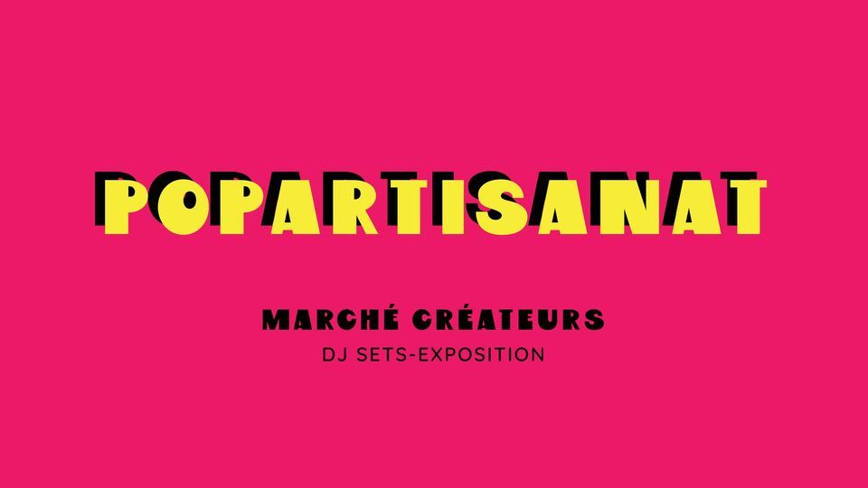 POPARTISANAT x BRAS DE FER, 20 Boulevard de la Prairie au Duc, 44200