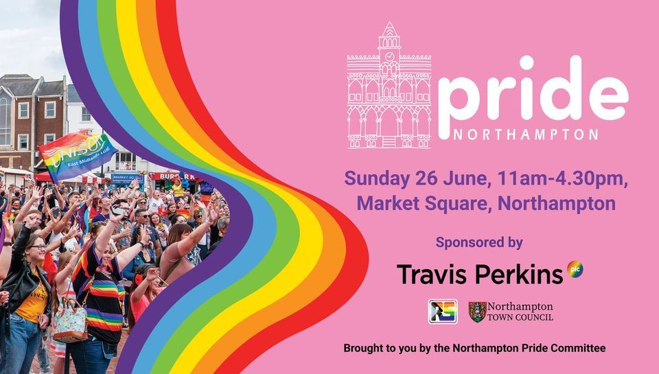 Northampton Pride 2022, Market Square, Northampton, NN1 2, United