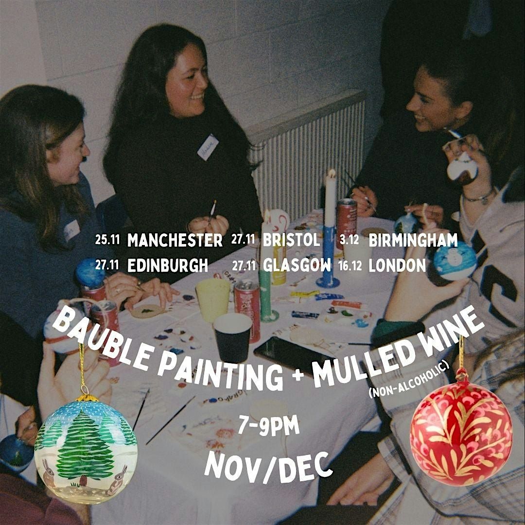 Bauble Painting, Mulled Wine + Connection, 4 December | Event in Birmingham | AllEvents