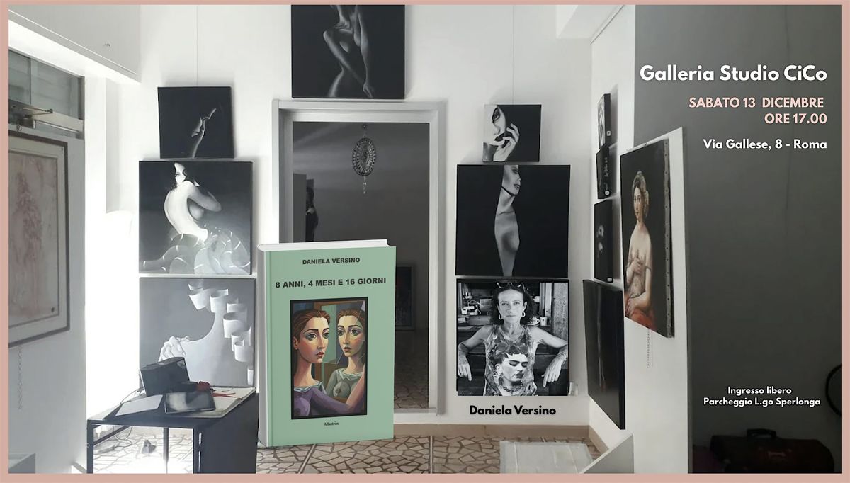 Presentazione romanzo 8 ANNI, 4 MESI E 16 GIORNI di Daniela Versino, 13 December | Event in Roma | AllEvents