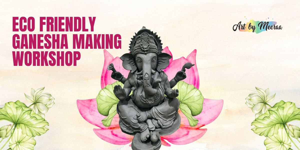 Eco Friendly Ganesha Making Workshop, 19 July | Event in Mumbai | AllEvents