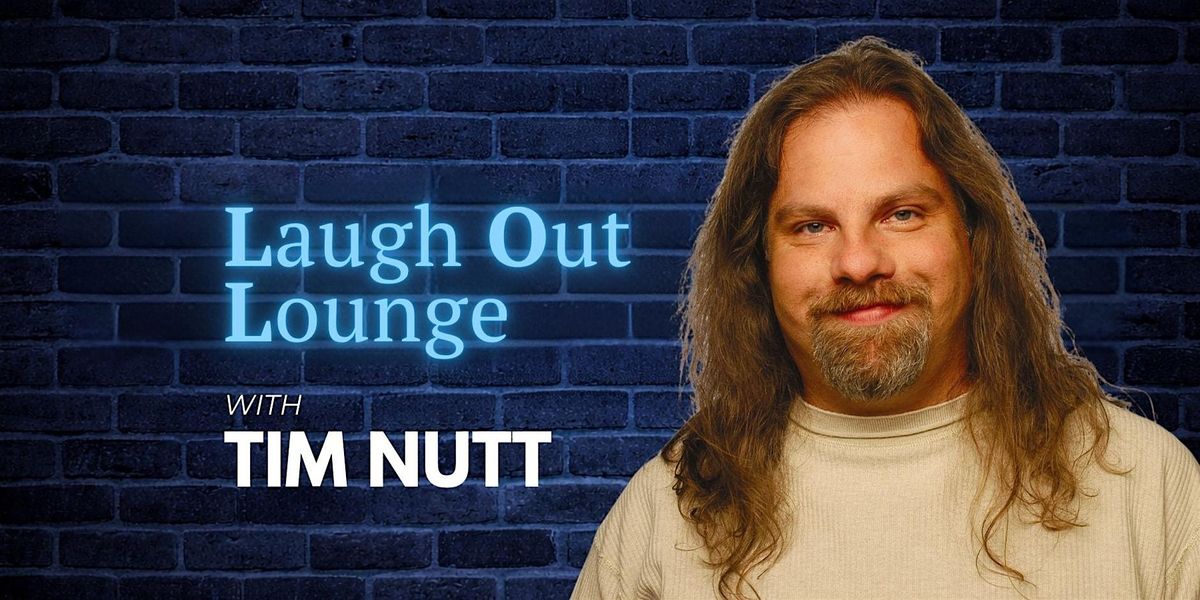 Tim Nutt - Stand Up Comedy at Laugh Out Lounge