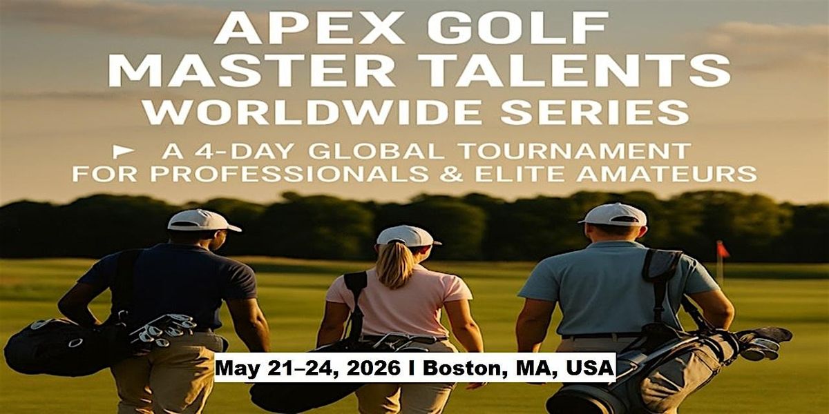 Apex Golf Talents — 4-Day Pro & Amateur Series in Boston, MA, USA, 21 May | Event in Harwich | AllEvents