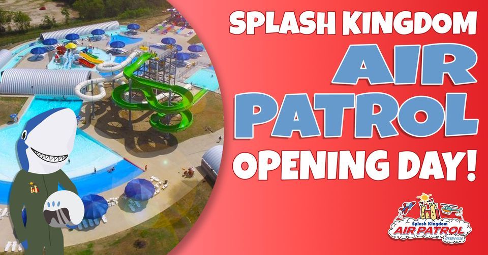 Splash Kingdom Air Patrol Opening Day 2025!, Splash Kingdom Air Patrol