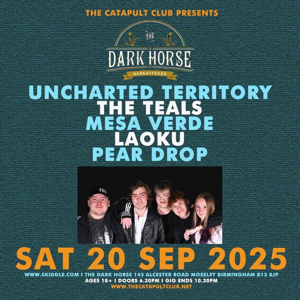 Uncharted Territory / The Teals / Mesa Verde / Laoku / Pear Drop, 20 September | Event in Birmingham | AllEvents