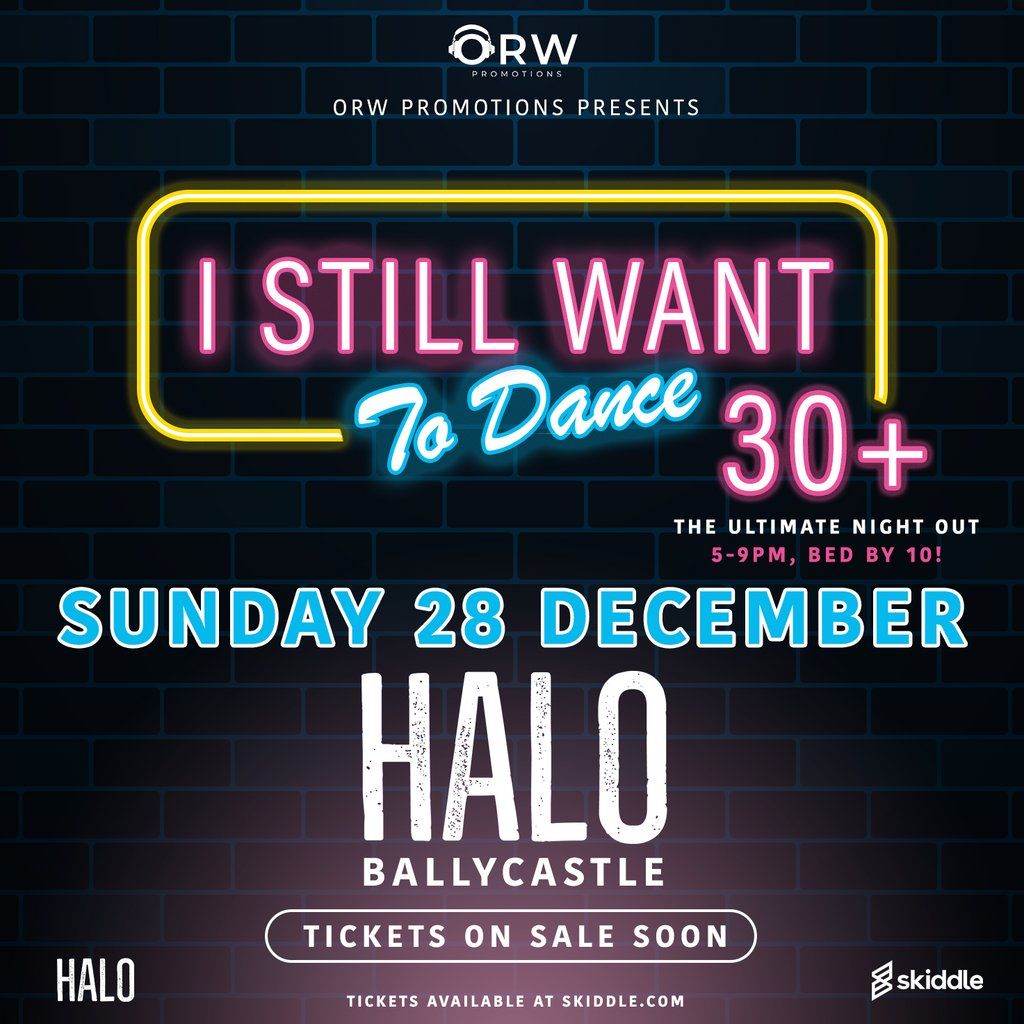 "I Still Want To Dance"- The Ultimate 30+ Night Out- BALLYCASTLE, 28 December | Event in Portstewart