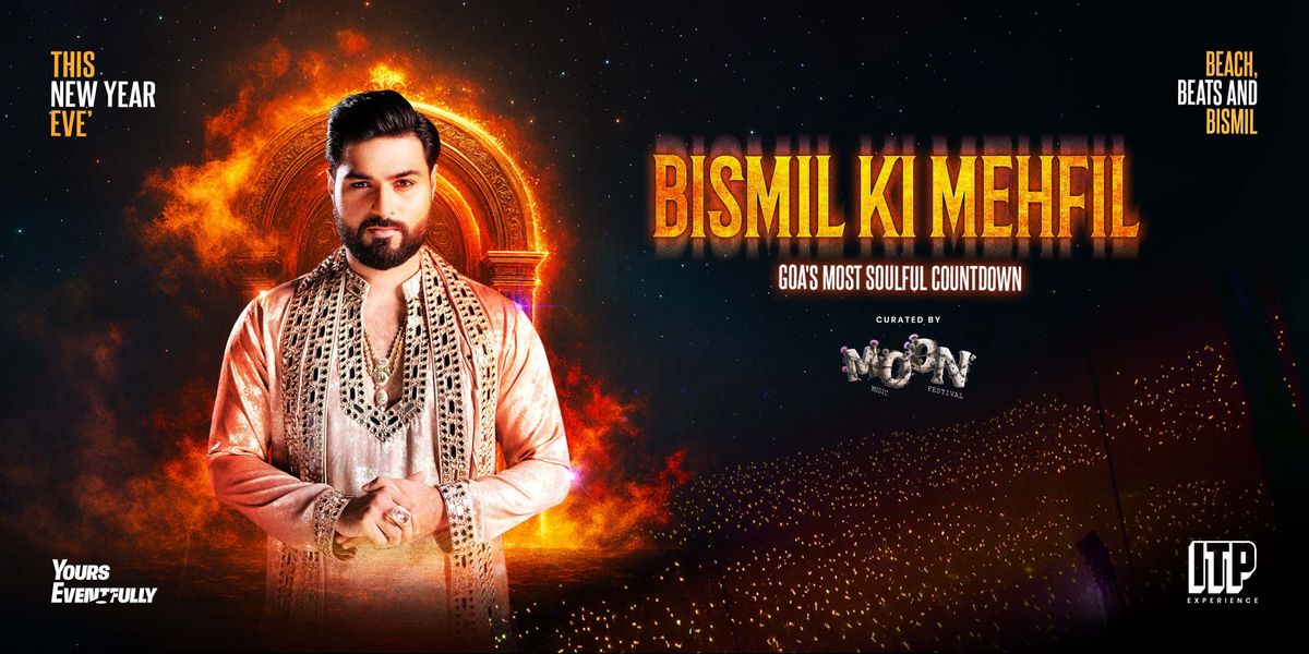 Bismil Ki Mehfil - Goa's Most Soulful Countdown, 31 December | Event in Goa | AllEvents