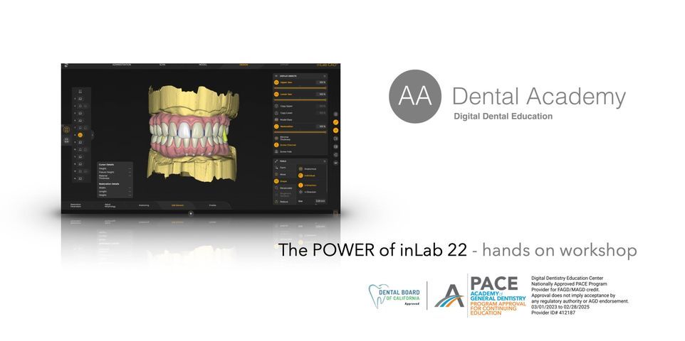 The Power Of inLab 22, AA Dental Academy, Murrieta, August 25 to August ...