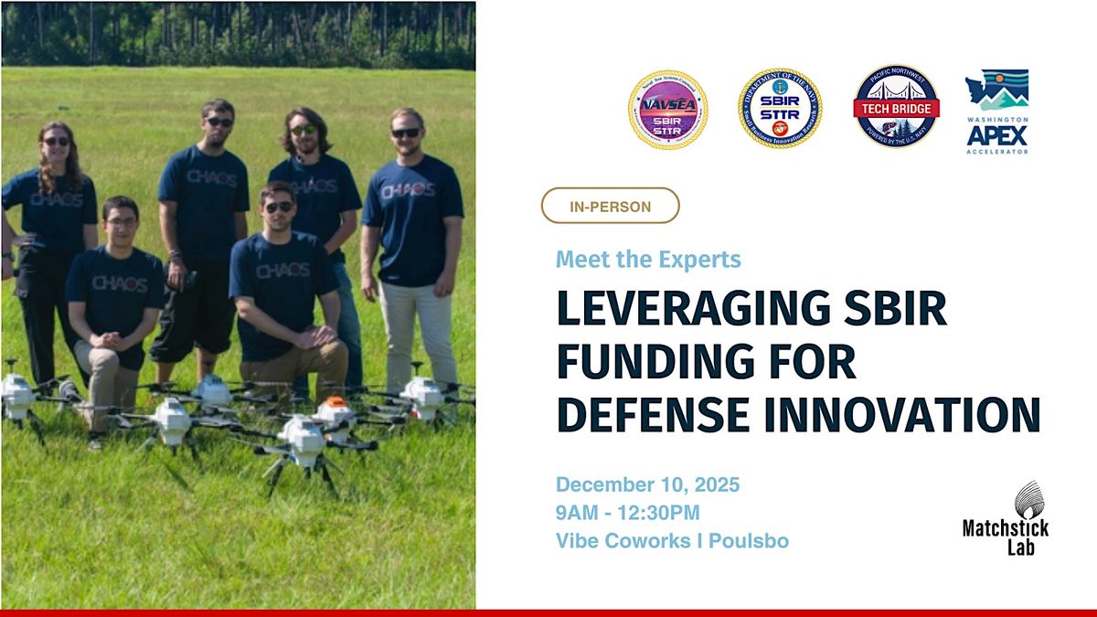 Meet the Experts:  Leveraging SBIR Funding for Defense Innovation, 10 December | Event in Poulsbo | AllEvents