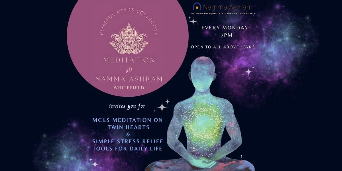 MCKS Meditation on Twin Hearts, 30 June | Event in Bangalore | AllEvents