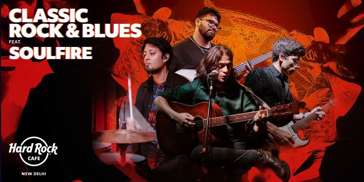 Classic Rock & Blues Ft. Soulfire, 14 June | Event in New Delhi | AllEvents